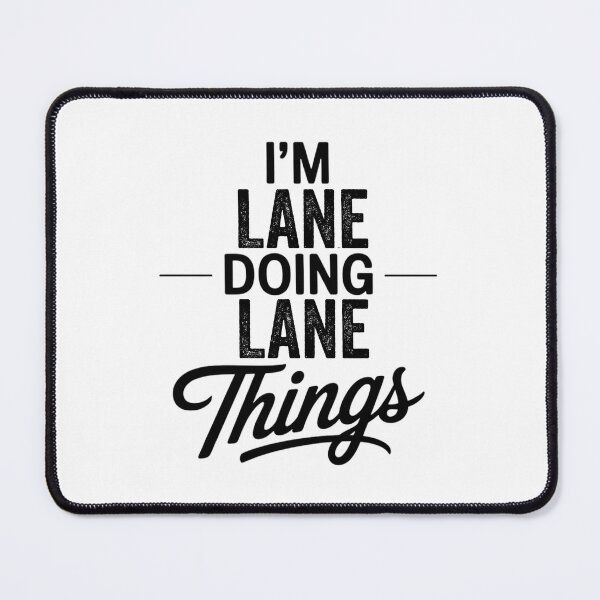 Item preview, I'm Lane Doing Lane Things designed and sold by Oussinc.