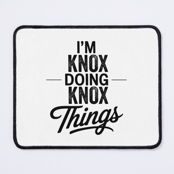Item preview, I'm Knox Doing Knox Things designed and sold by Oussinc.
