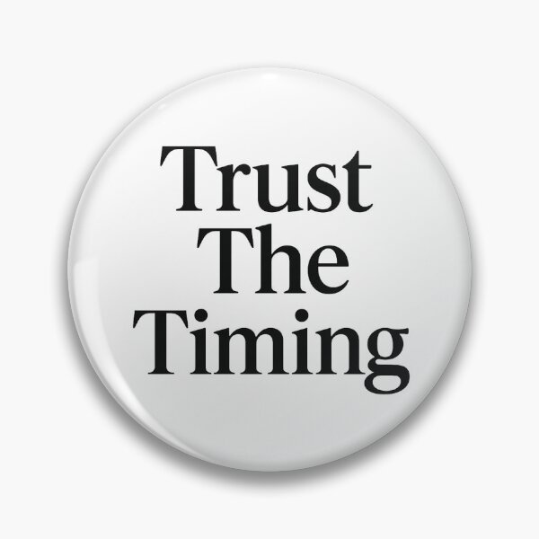 Item preview, Trust The Timing – Elegant Minimalist Quote Design designed and sold by KennyMade.