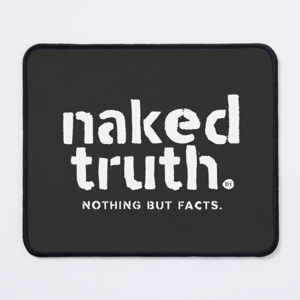 Item preview, naked truth. | Nothing but Facts designed and sold by DiLerca.