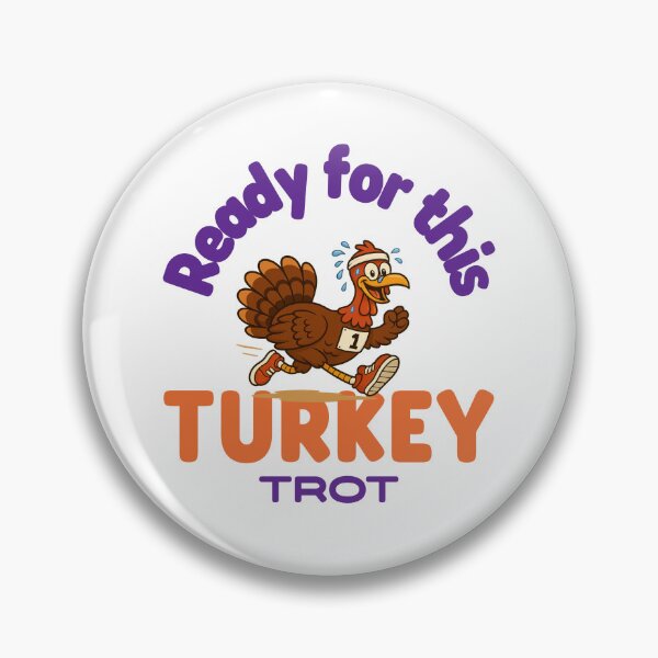 Item preview, Ready for this Turkey Trot designed and sold by KeechaTato.