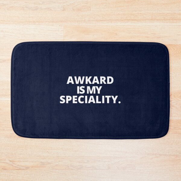 Item preview, Awkward Is My Speciality. Cool Sarcastic  designed and sold by ernestinamurray.