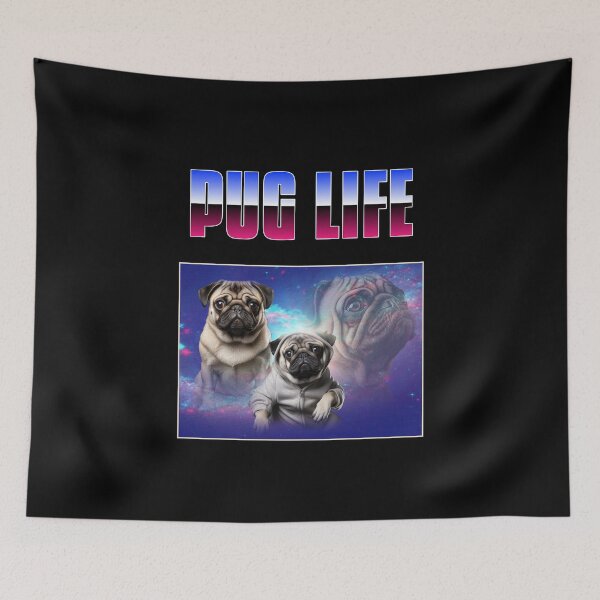 Item preview, PUG LIFE designed and sold by WolfmanProphecy.