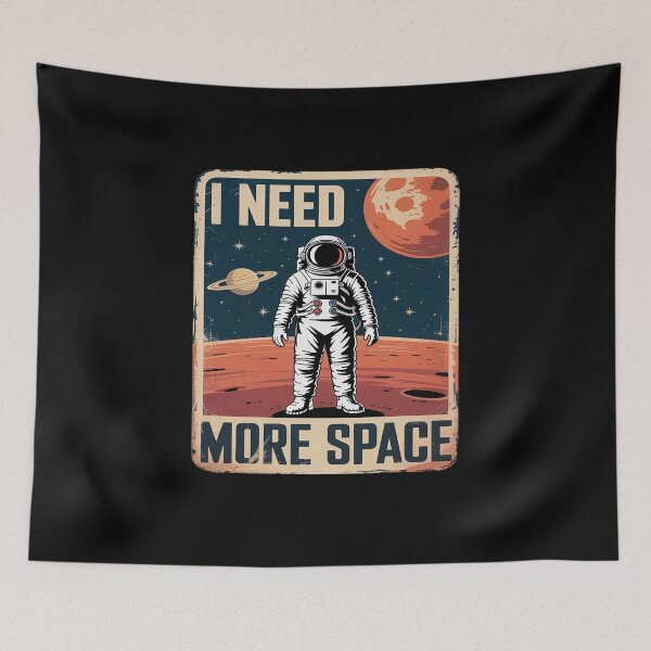 Item preview, Funny Space Man Astronaut I Need More Space designed and sold by RayArmstrong.