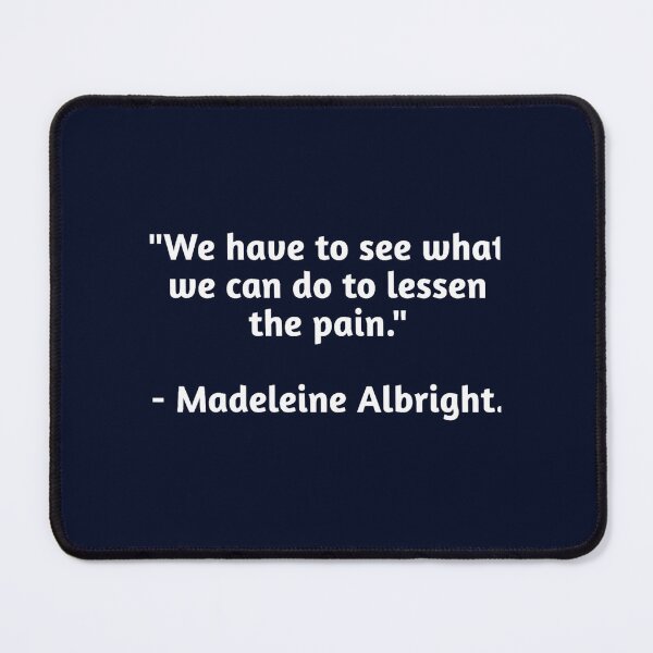 Item preview, Qoute Rip Rest In Peace Madam Albright 1937-2022, madam albright, madam albright designed and sold by audreanneklein.