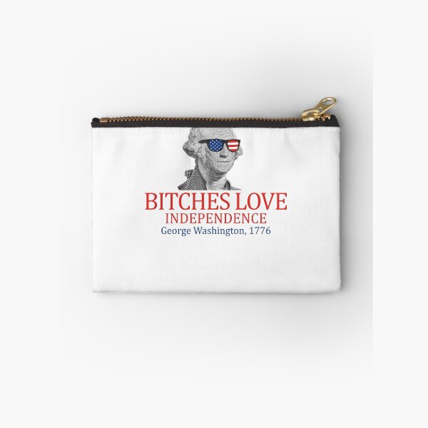 Item preview, George Washington 1776 Bitches Love Independence Gear designed and sold by DynamicDesign.