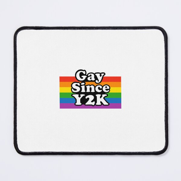 Item preview, Gay Since Y2K designed and sold by LittlePharma .