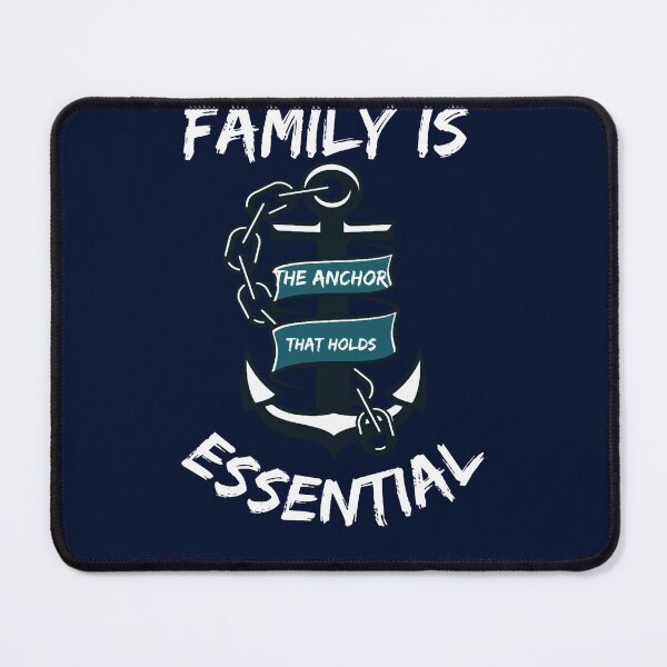 Item preview, family is the anchor that holds essential Essential(1) designed and sold by farleylovell.