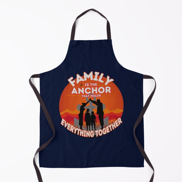 Item preview, Family Is The Anchor That Holds Everything Together designed and sold by farleylovell.