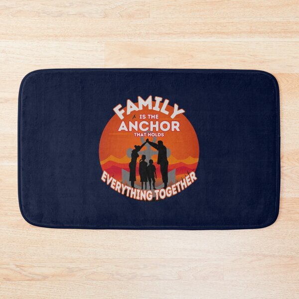 Item preview, Family Is The Anchor That Holds Everything Together designed and sold by farleylovell.