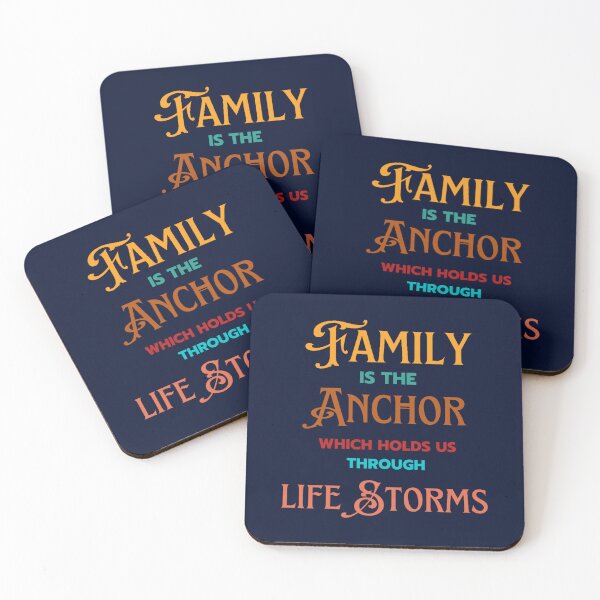 Item preview, Family Is The Anchor That Holds through life storms - Family QuotesSayings designed and sold by farleylovell.