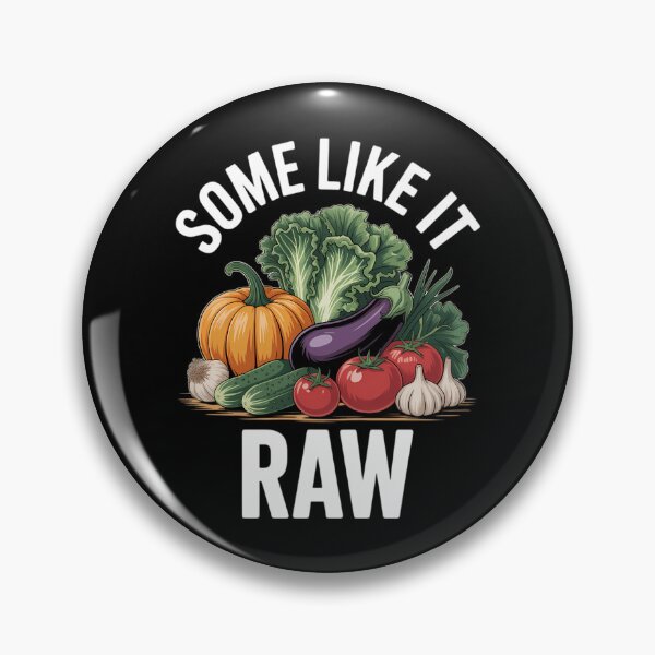 Item preview, Some Like It Raw - Vegan Vegetarian designed and sold by VENOM0RIOT.