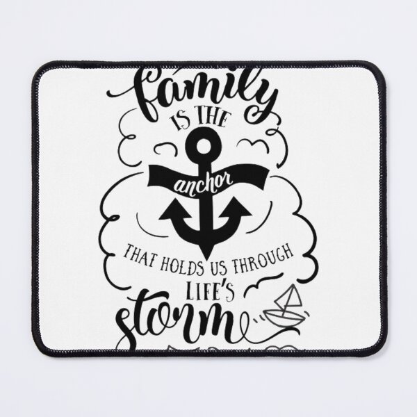 Item preview, family is the anchor that holds us through life_s storms Classic  designed and sold by farleylovell.