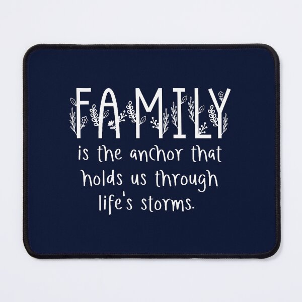 Item preview, Family Is The Anchor That Holds Us Through Life_s Storms With Flowers designed and sold by farleylovell.