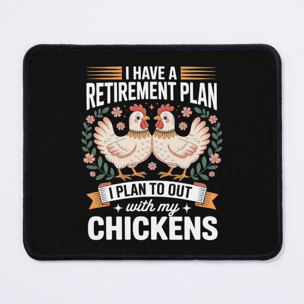 Item preview, I Have A Plan For Retirement Chicken Farmer designed and sold by MathisBellanger.