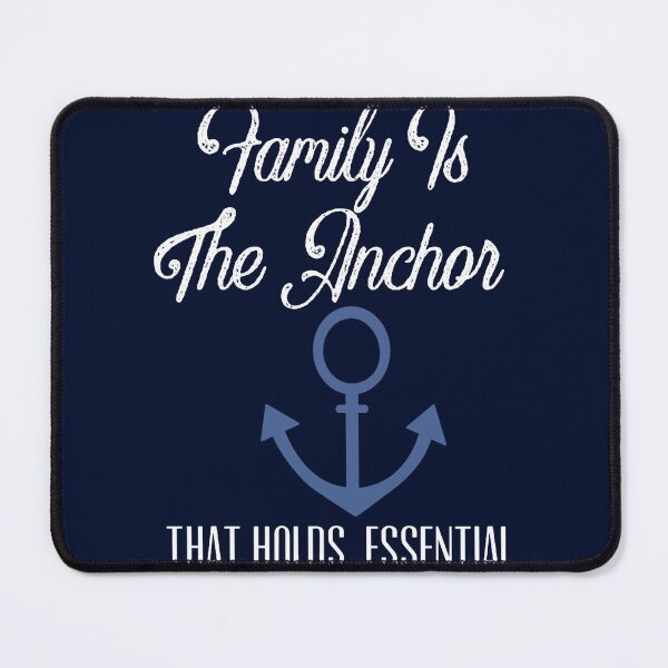 Item preview, Family Is The Anchor That Holds(3) designed and sold by farleylovell.