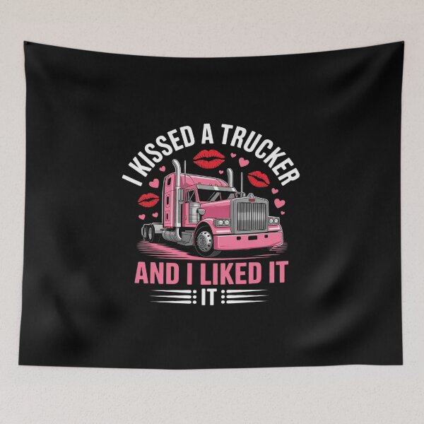 Item preview, I Kissed A Trucker Truck Driver Wife Girlfriend Women  designed and sold by MathisBellanger.