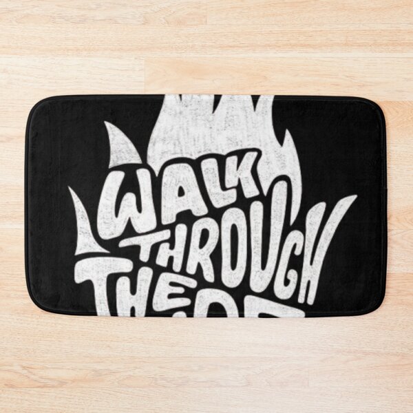 Item preview, Walk Through the Fire designed and sold by GraphicMondaze.