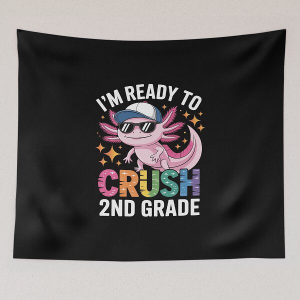 Item preview, I'm Ready to Crush 2nd Grade Axolotl Back to School Girls 1  designed and sold by MicanCuteStore.
