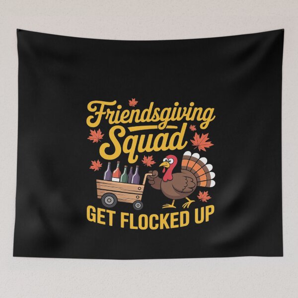 Item preview, Friendsgiving Squad Get Flocked Up Thanksgiving designed and sold by MinaReinger.