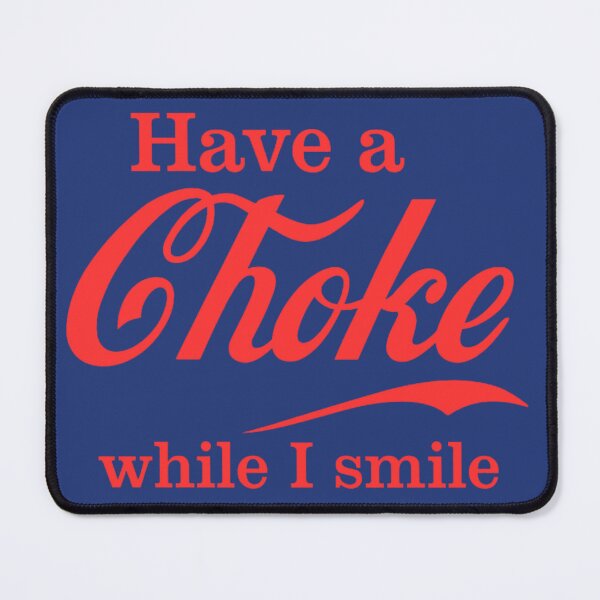 Item preview, Have a Choke while I smile | Vintage Parody, Pun Lover Gift for Stickers Notebooks Shirts Bags Magnets and More designed and sold by eatmorvelopator.