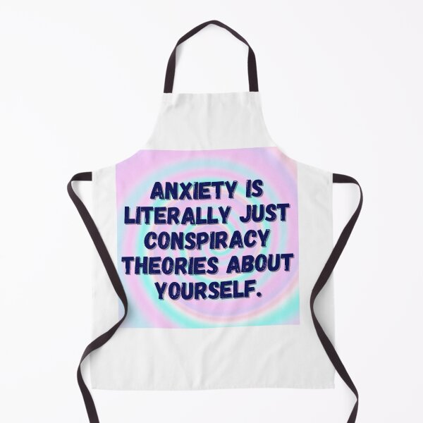 Item preview, Anxiety Is Just Conspiracy Theories About Yourself | Funny Mental Health Quote designed and sold by Michelle Sarah.