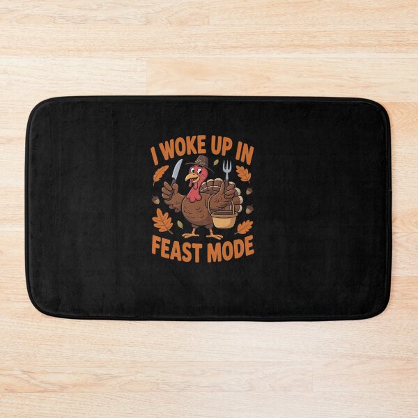 Item preview, Thanksgiving Turkey I Woke Up in Feast Mode Meal Party designed and sold by khorbiasieno.