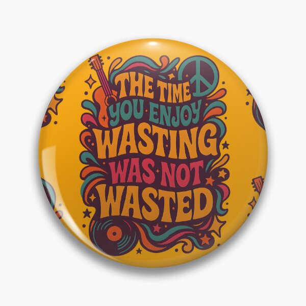 Item preview, Time Not Wasted - Beatles designed and sold by Dragon Space.