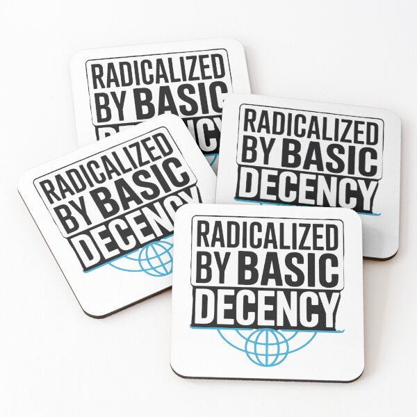 Item preview, Radicalized By Basic Decency Message Graphic Minimalist designed and sold by chattsuede.
