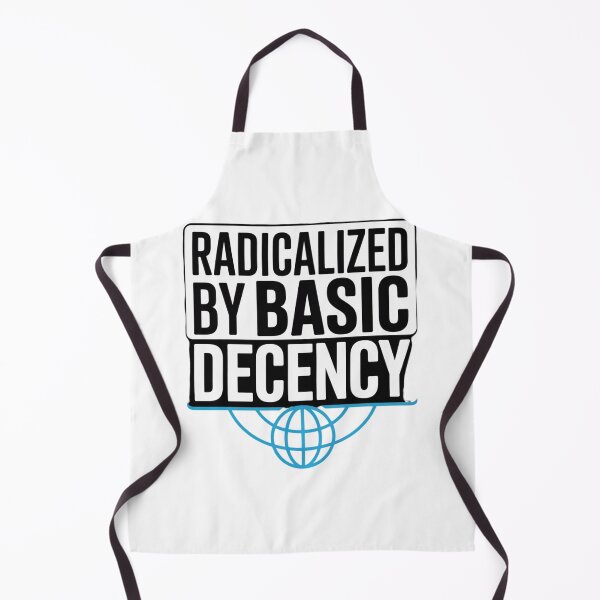 Item preview, Radicalized By Basic Decency Message Graphic Minimalist designed and sold by chattsuede.