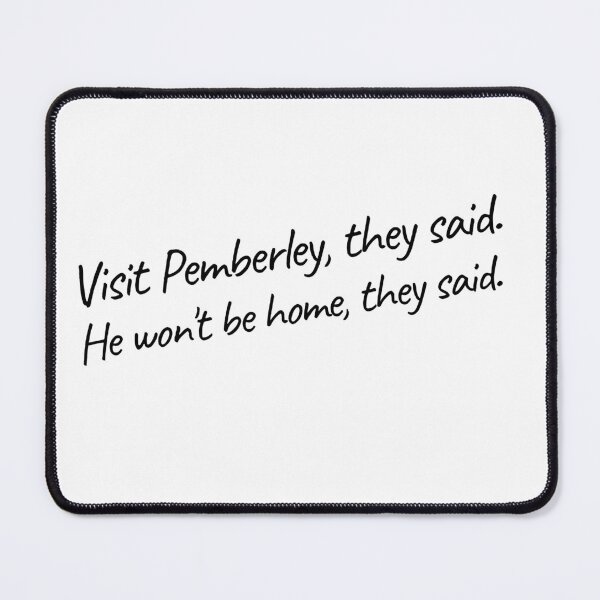 Item preview, Visit Pemberley designed and sold by The Cozy Cauldron.