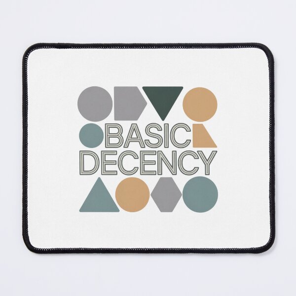 Item preview, Basic Decency Promote Respectful Conduct Minimalist Geometric Statement designed and sold by chattsuede.