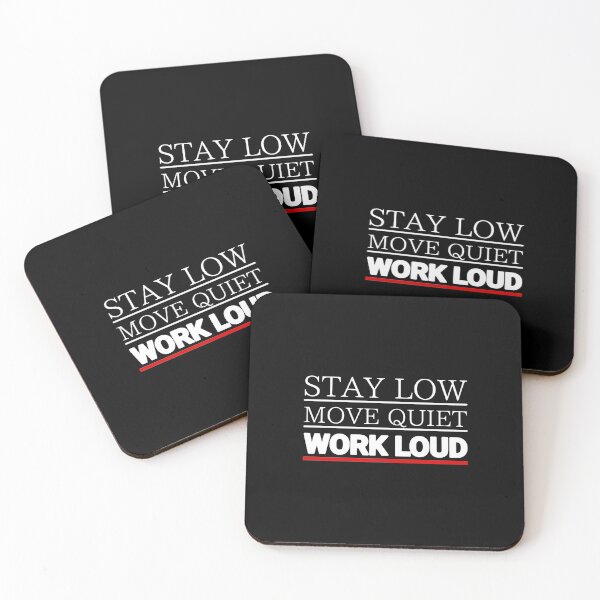 Item preview, Stay Low Move Quiet Work Loud | Motivational Text Design designed and sold by P&B Digital Art.