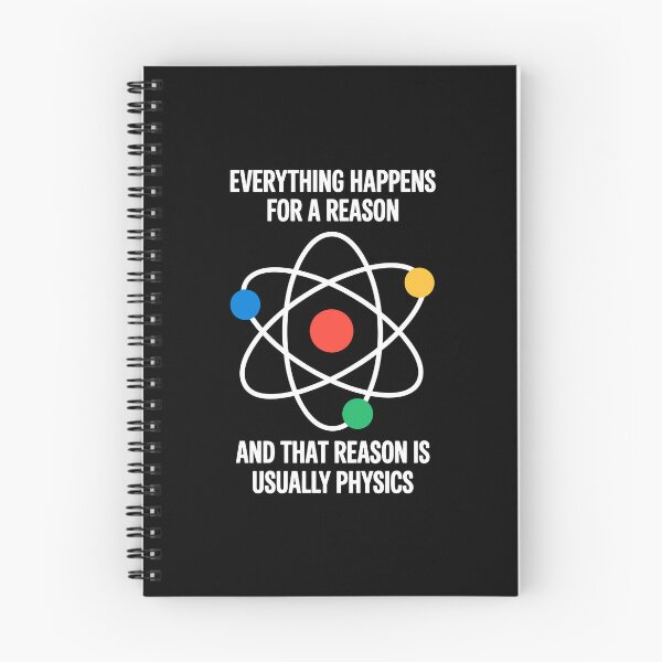 Item preview, Everything Happens For a Reason - That Reason is Physics designed and sold by wansilastomi.