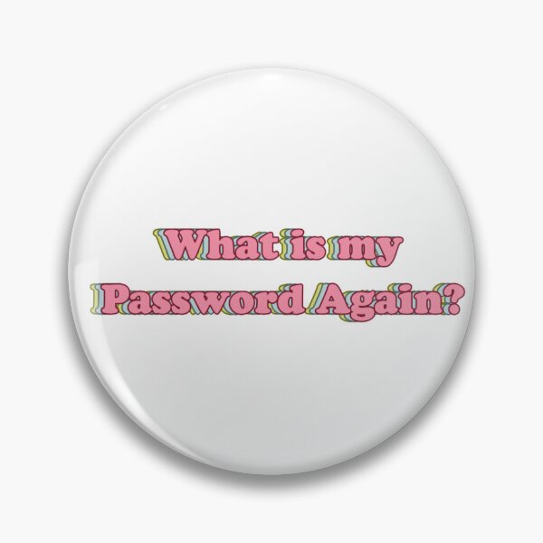 Item preview, What is my Password again? designed and sold by shay-jasmine.