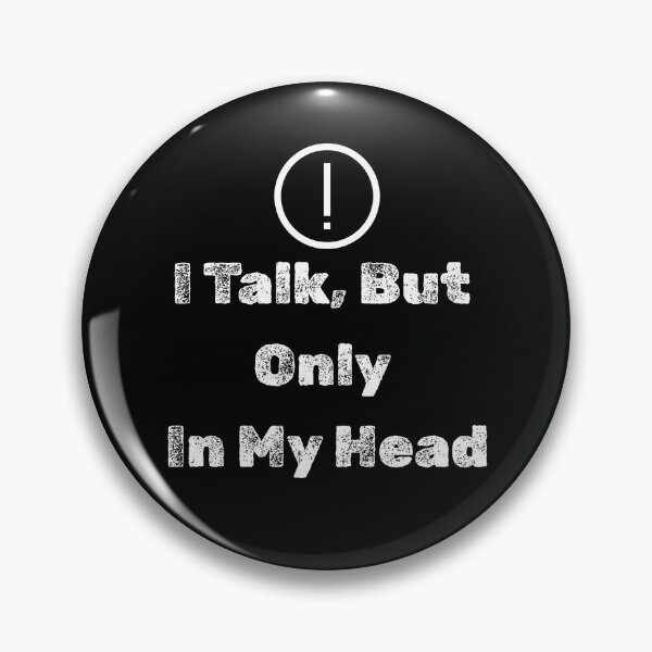 Item preview, I Talk But Only In My Head - Introvert Humor Minimalist Design designed and sold by KarimXart.
