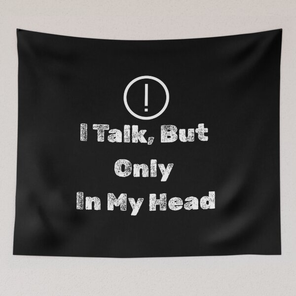 Item preview, I Talk But Only In My Head - Introvert Humor Minimalist Design designed and sold by KarimXart.