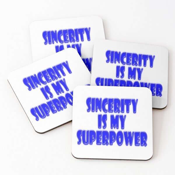 Item preview, Sincerity is my Super power  designed and sold by scholara.