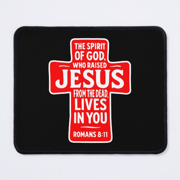 Item preview, Romans 8:11 The Spirit of God who raised Jesus from the dead lives in you designed and sold by plushism.
