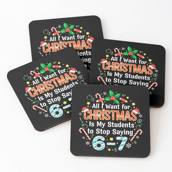 Item preview, All I Want For Christmas Is My Students To Stop Saying 67 Funny Teacher Christmas Shirt designed and sold by Teetreasure2.