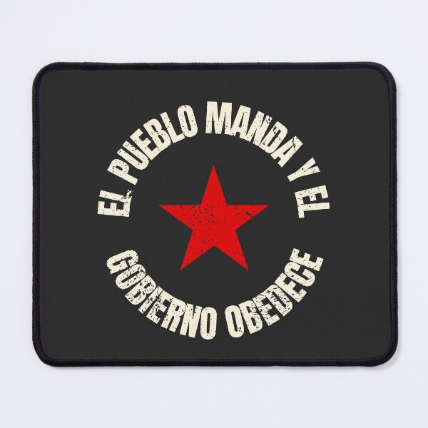 Item preview, El pueblo manda y el gobierno obedece designed and sold by Lone Frog.