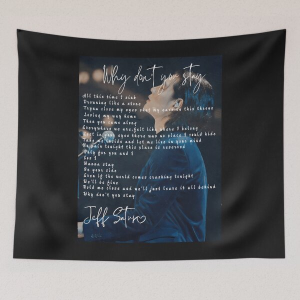 Item preview, Jeff Satur Why Don'T You Stay English Lyric designed and sold by ReflexSix.