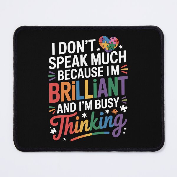 Item preview, I Dont Speak Much Brilliant Autism Autistic designed and sold by Veroniadic.