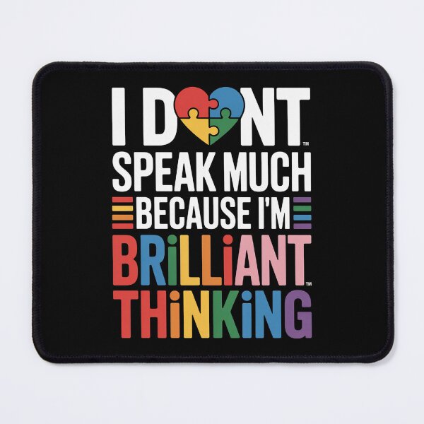 Item preview, I Dont Speak Much Brilliant Autism Autistic designed and sold by Veroniadic.