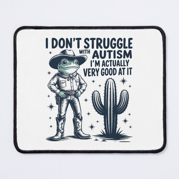 Item preview, I Don'T Struggle With Autism Autistic Frog Cowboy designed and sold by Veroniadic.