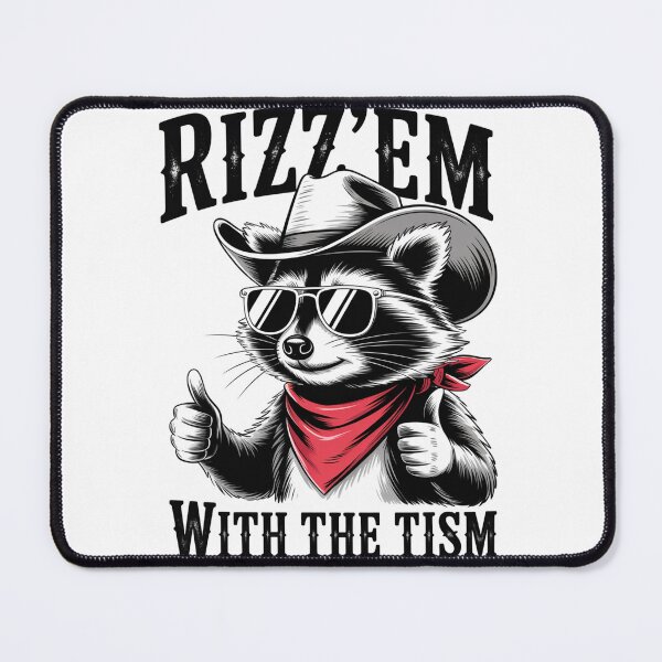 Item preview, Autism Rizz Em With The Tism Autistic Raccoon designed and sold by NewIdeasSArt.