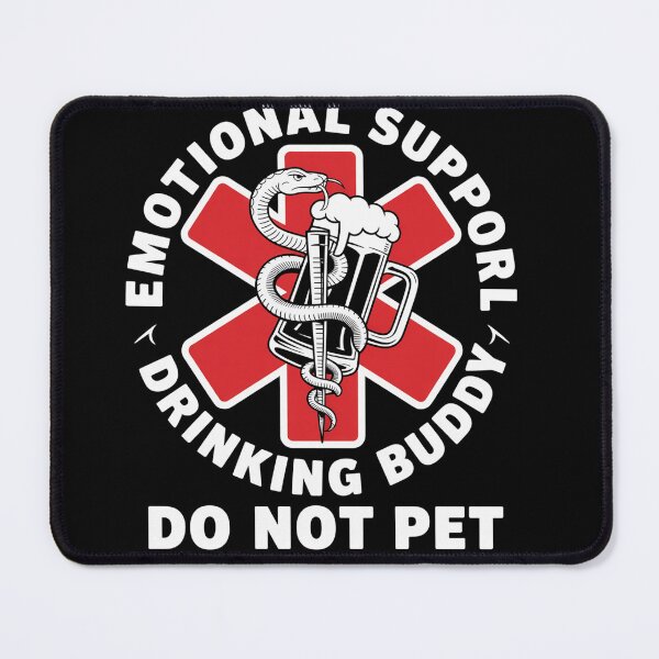 Item preview, Drinking Emotional Support Drinking  designed and sold by TorjeARTStore.