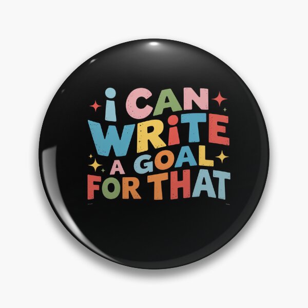 Item preview, Autism Teacher I Can Write A Goal For That designed and sold by NewIdeasSArt.