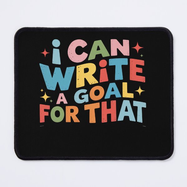 Item preview, Autism Teacher I Can Write A Goal For That designed and sold by NewIdeasSArt.
