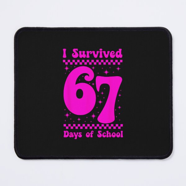 Item preview, I Survived 67 Days Of School Funny Six Seven Teacher Student designed and sold by cawtoon.